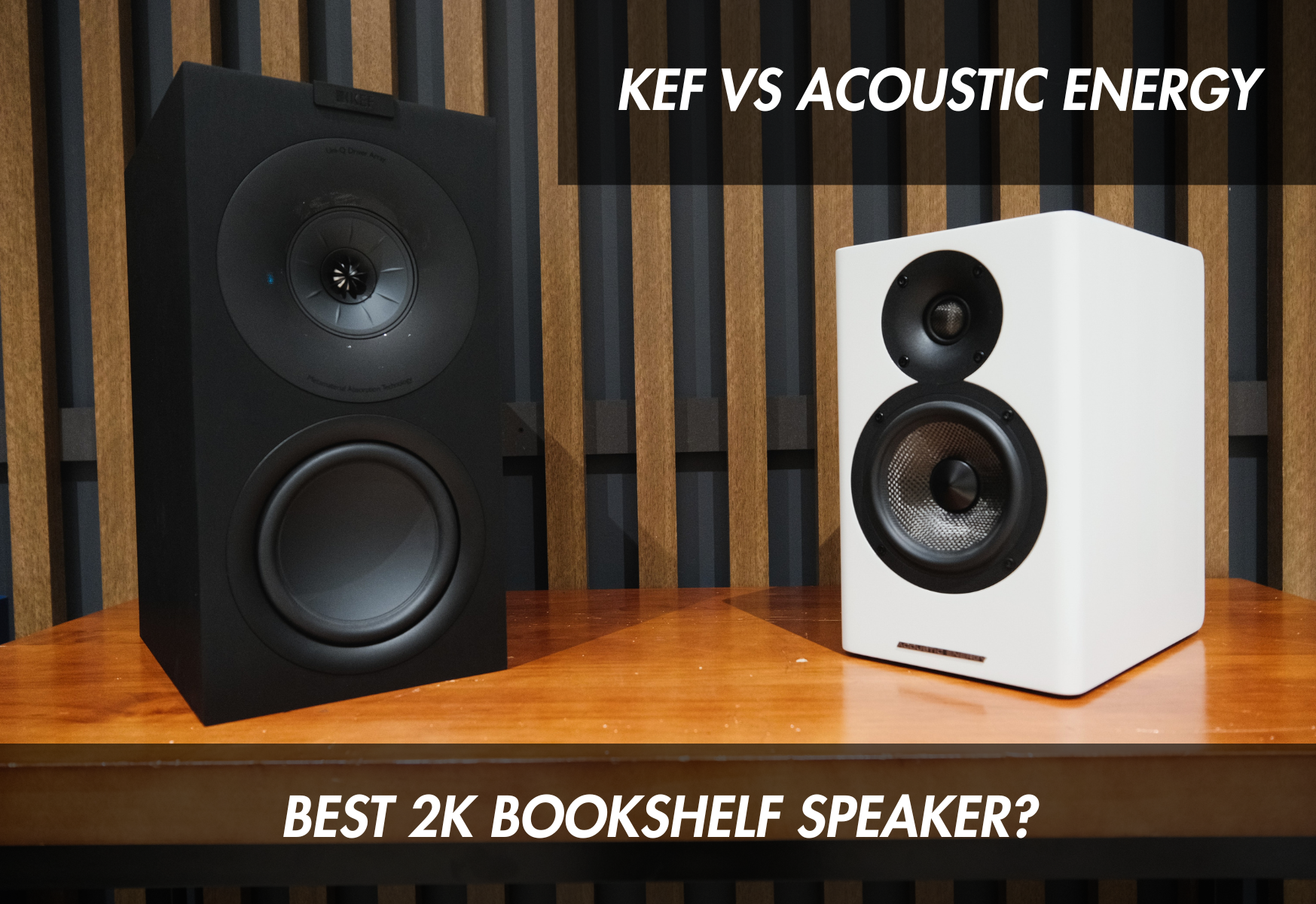Affordable bookshelf speaker standoff: KEF Q Concerto Meta vs. Acoustic Energy AE500